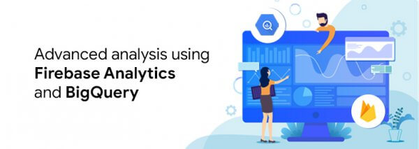 How To Leverage Firebase Analytics & BigQuery Integration For Advanced ...