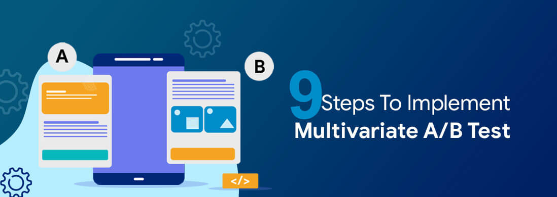Guide To Implement A/B Testing: AB Testing Benefits & Mistakes To Avoid