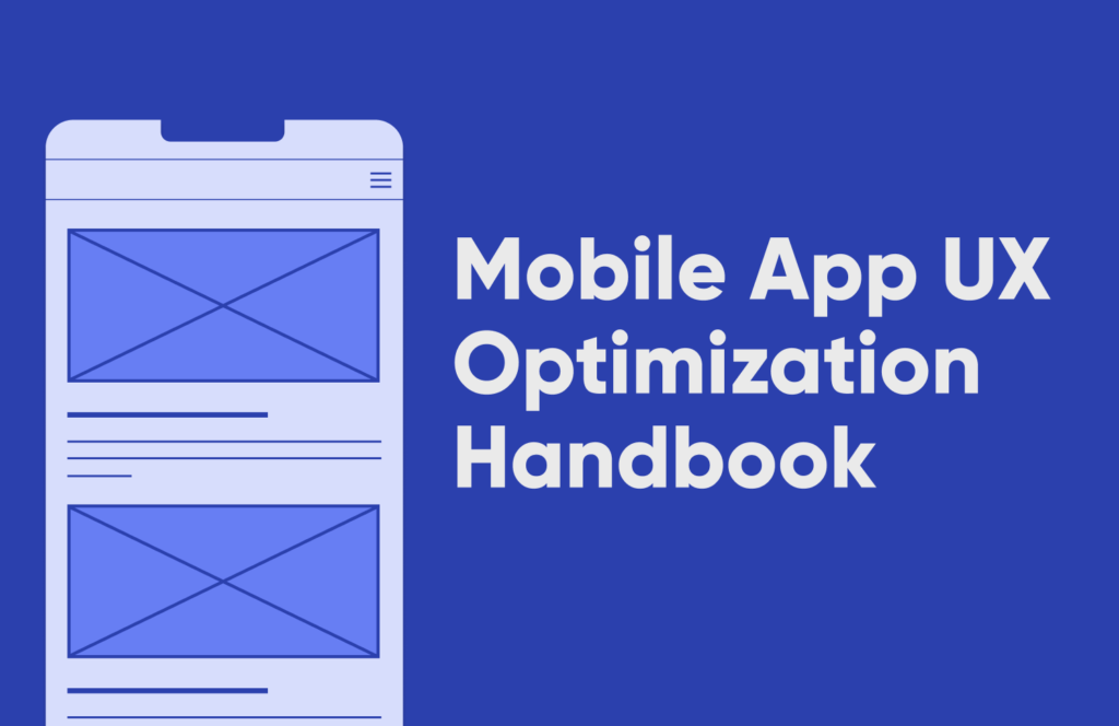 2024 Mobile App User-Experience(UX) Optimization Guide