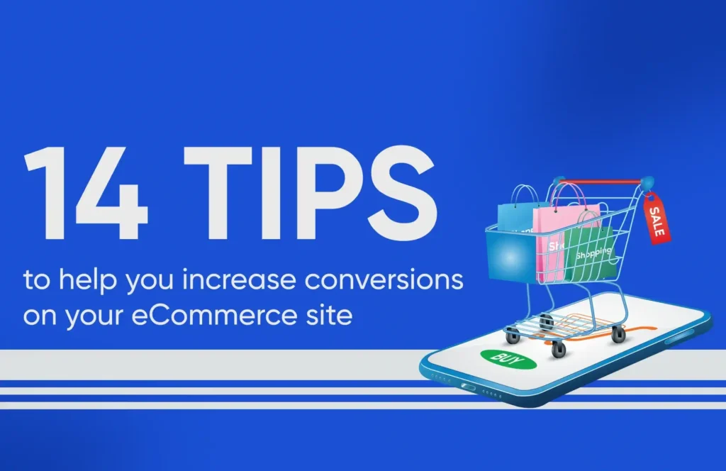 How to Increase the Conversion Rate for E-commerce Website? 14 CRO tips