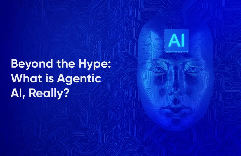 Beyond the Hype What is Agentic AI - Tatvic