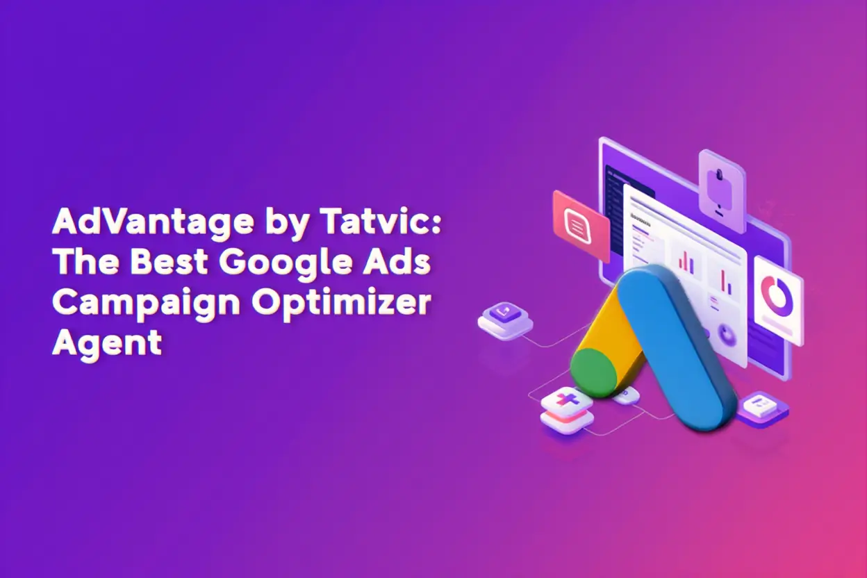 AdVantage by Tatvic The Best Google Ads Campaign Optimizer Agent