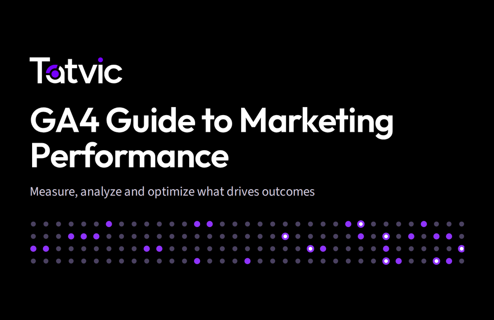 Google Analytics(GA4) Guide to Skyrocket Your Marketing Conversions